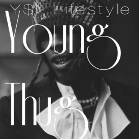 Young Thug Ysl Lifestyle By On Audiomack