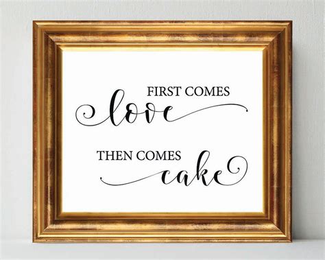 First Comes Love Then Comes Cake Wedding Sign Printable Wedding