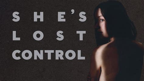 she s lost control movies plus