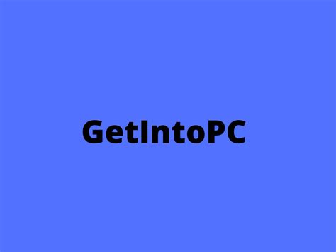 Getintopc Download Free Software Get Into Pc 2022
