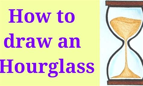 How To Draw An Hourglass 15 Steps The Tech Edvocate