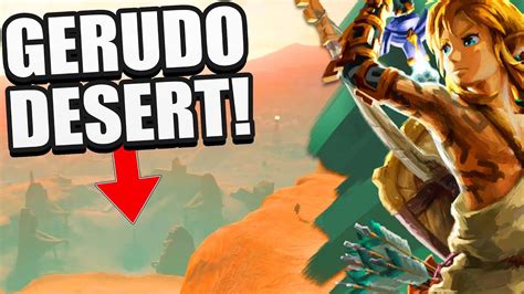 Gerudo Desert Revealed In New Footage Zelda Tears Of The Kingdom