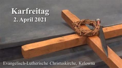 Karfreitag ~ 2 April 2021 Youtube