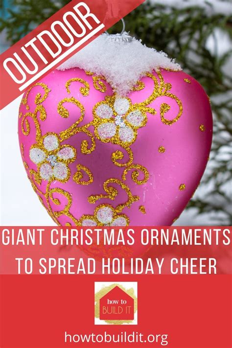 Cheap And Easy Outdoor Giant Christmas Ornaments That Are Freakin