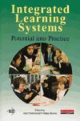 Integrated Learning Systems Potential Into Practice By Jean D M Underwood Goodreads