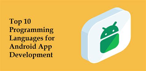 Top 10 Programming Languages For Android App Development