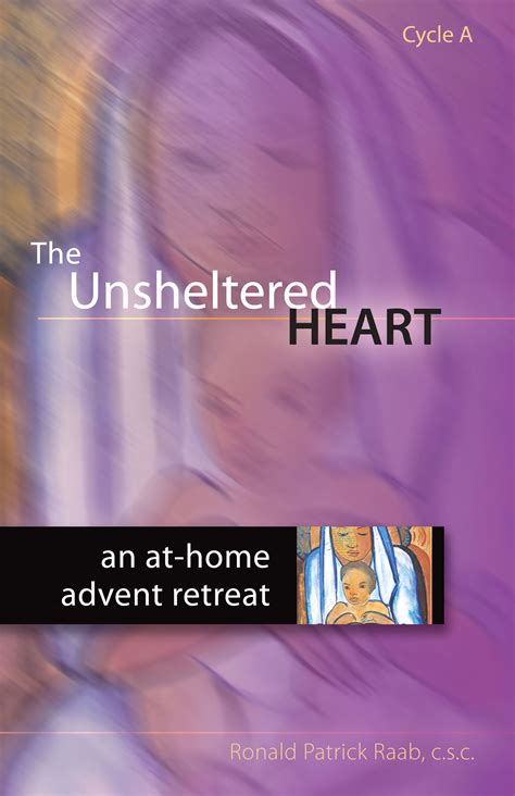 The Unsheltered Heart An At Home Advent Retreat Cycle A Ave Maria