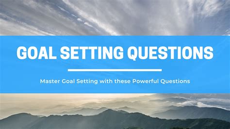 Goal Setting Questions Confidently Discover Prioritize And Refine