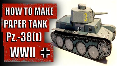 How To Make Paper Tank Pz 38 T Lt Vz 38 German Tank Ww2 Papercraft