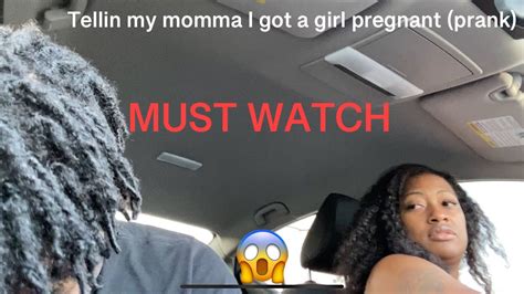 Telling My Mom I Got A Girl Pregnant Prank Gone Wrong Youtube