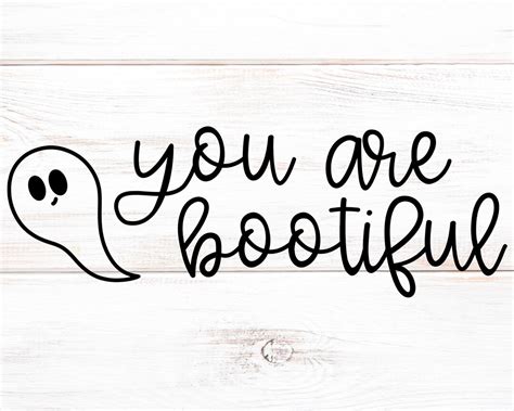You Are Bootiful Svgs And Png File Cute Fall Shirt Svgs For Etsy