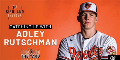 Catching Up With Adley Rutschman Baltimore Orioles