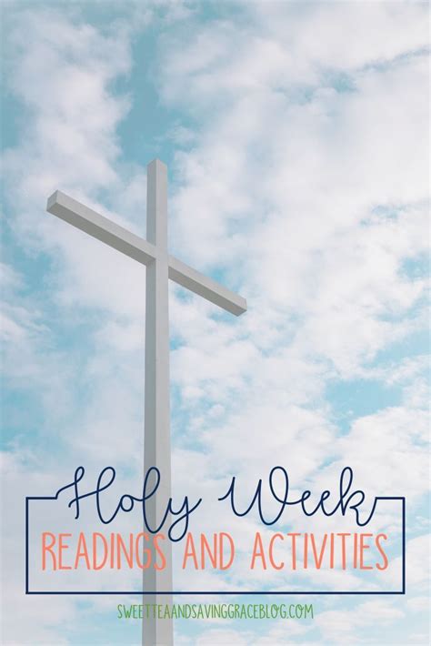 Holy Week Readings And Activities Sweet Tea Saving Grace Holy Week