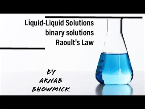 Explain why in physical terms. Vapour pressure,Raoult's Law and binary solution - YouTube
