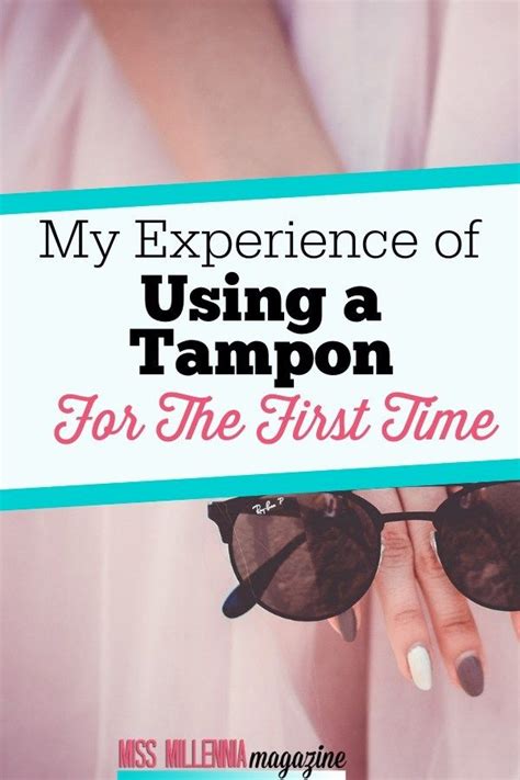 My Experience Of Using A Tampon For The First Time Artofit