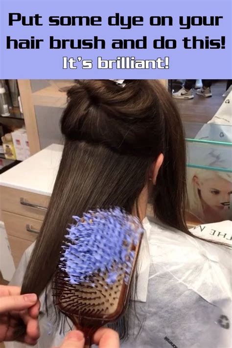 Put Some Dye On Your Hair Brush And Do This Its