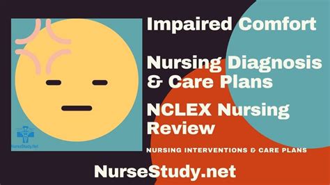 Impaired Comfort Nursing Diagnosis And Care Plan Nursestudynet