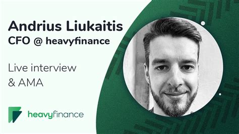 Meet Andrius Liukaitis Interview And Ama With The Cfo Of Heavyfinance
