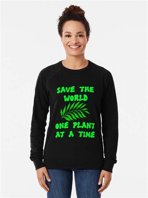Save The World One Plant At A Time Environmental Protection