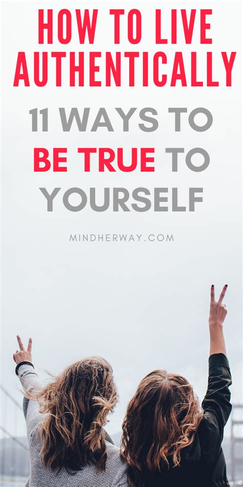 11 ways to be true to yourself and live authentically be true to yourself motivation psychology
