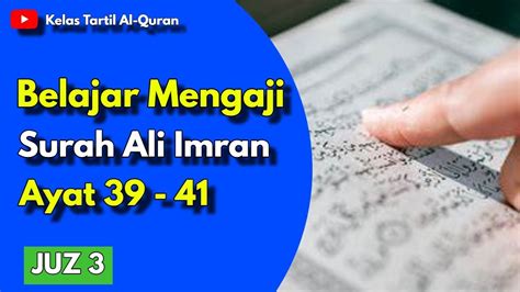 Siri Kelas Tajwid Al Quran Surah Ali Imran Ayat Youtube