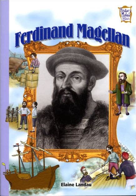 Ferdinand Magellan Explorers And Adventurers History Maker Bios Series