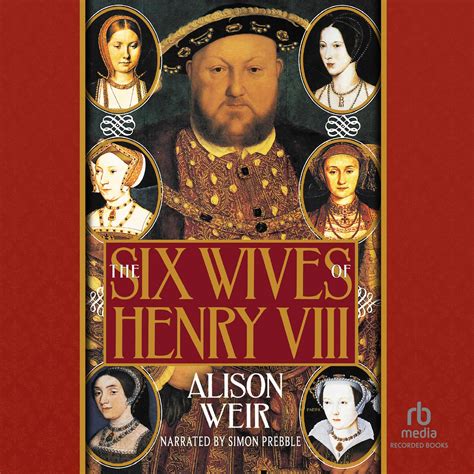 the six wives of henry viii audiobook by alison weir — download now