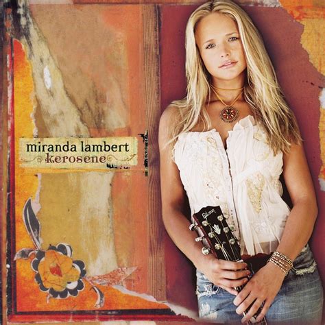 15 Years Later Miranda Lambert S Kerosene Sounds Like Nashville