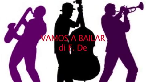 Vamos A Bailar Official Video Youtube