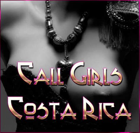Reservaciones Call Girls Costa Rica Costa Rica Escorts