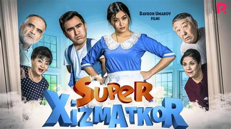 Super Xizmatkor O Zbek Film Супер хизматкор узбекфильм 2019 Youtube