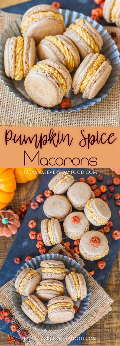 Pumpkin Spice Macarons Tatyanas Everyday Food