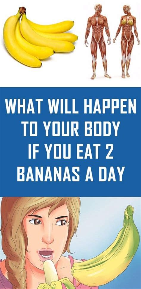 What Will Happen To Your Body If You Eat 2 Bananas A Day Health Benefits Health Health Tips