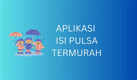 Aplikasi Jual Pulsa Termurah, Tercepat, dan Bisa Semua Operator - Agen
