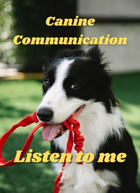 Canine Communication By Garry Martin Ebook Barnes And Noble