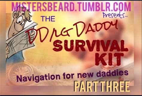 ddlg kink life — the dd lg daddy survival kit part