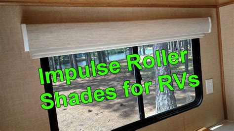 Impulse Roller Shades For Rv Geneisabella
