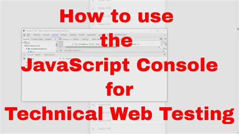 How To Use The Chrome Developer Tools Javascript Console For Technical