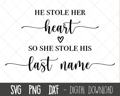 He Stole Her Heart so She Stole is Last Name Svg, Wedding Svg, Wedding