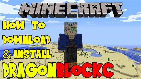Mod over the years, however it never made it past version 1.7.10 of. Minecraft: How to Download & Install Dragon Block C on Mac & PC Tutorial (Dragon Ball Z Mod ...