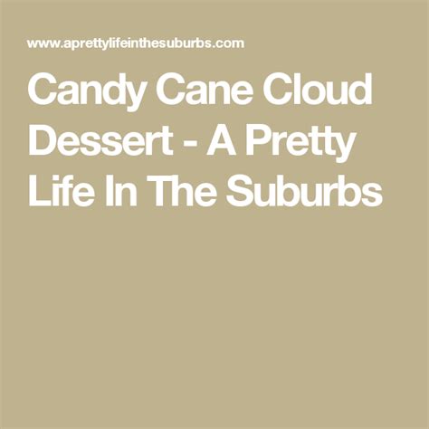Candy Cane Cloud Dessert A Pretty Life In The Suburbs Candy Cane