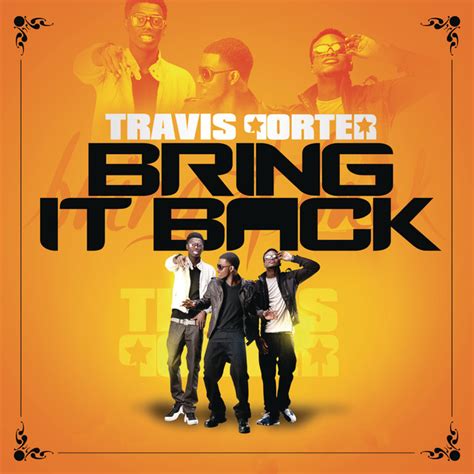 Bring It Back Song And Lyrics By Travis Porter Spotify