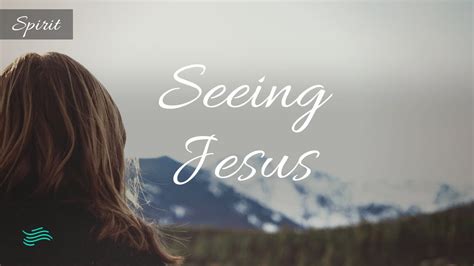 Seeing Jesus A Guided Meditation Youtube