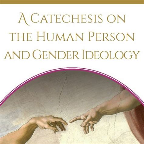 Stream A Catechesis On The Human Person And Gender Ideology By Diocese