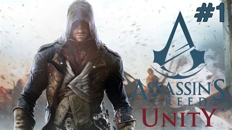 Assassin s Creed Unity Başlıyoruz Bölüm 1 YouTube