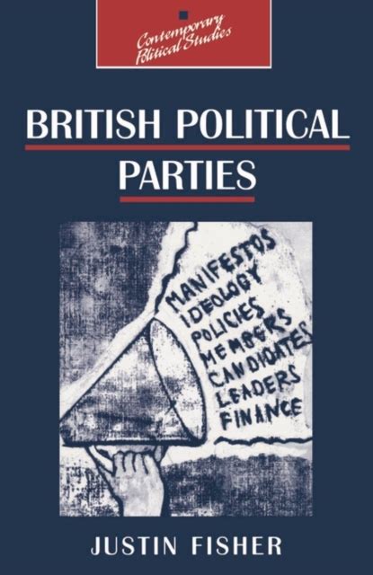 British Political Parties Justin Fisher 9781349150243 Telegraph Bookshop