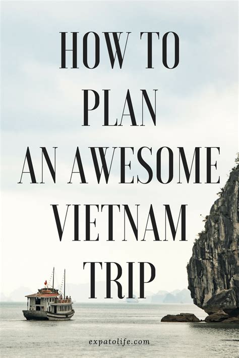 Step By Step Guide To Planning An Awesome Trip To Vietnam Vietnam