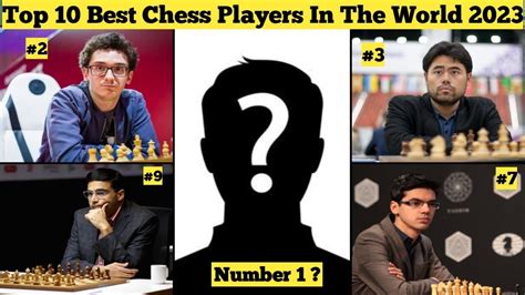 Top 10 Best Chess Players In The World 2023 Chess Youtube