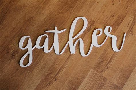 Gather Sign Wooden Words Laser Cut Out Wood Cut Out Custom Etsy