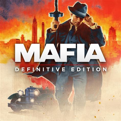 Mafia Definitive Edition Mafia Definitive Edition Everything You